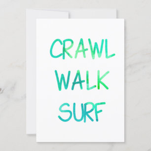 Crawl Walk Surf with Green Font Invitation