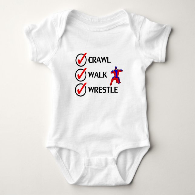Crawl Walk Wrestle Baby Bodysuit (Front)