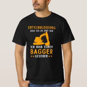 Crawler Excavator Excavator Excuse Construction T-Shirt