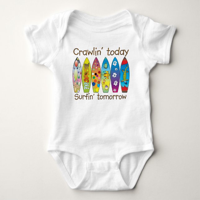 Crawlin' today..surfin' tomorrow ~ Graphic Tee (Front)