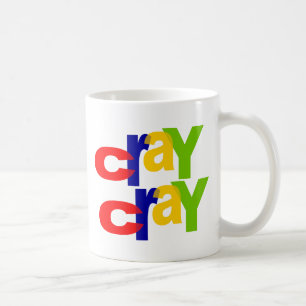 cray cray coffee mug