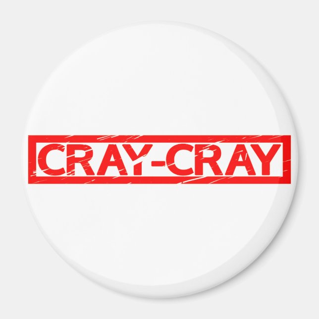 Cray-Cray Stamp Magnet (Front)