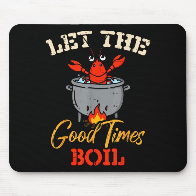 Crayfish Let The Good Times Boil Crawfish Kids Wom Mouse Mat (Front)