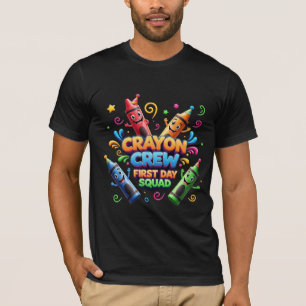 Crayon Crew First Day Squad - Back to School T-Shirt