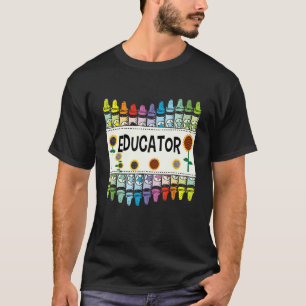 Crayons And Flower Teaching   Educator T-Shirt