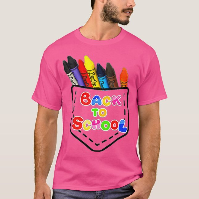 Crayons In Pocket Back To School T-Shirt (Front)
