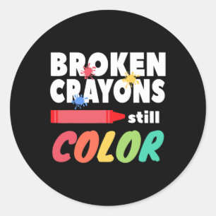 Crayons Still Color Mental Health Awareness  Classic Round Sticker