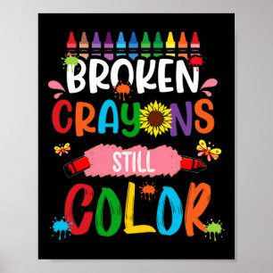 Crayons Still Colour Mental Health Awareness 4  Poster