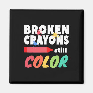 Crayons Still Colour Mental Health Awareness Magnet