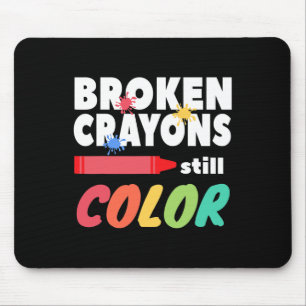 Crayons Still Colour Mental Health Awareness Mouse Mat