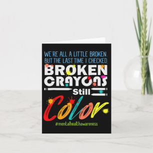 Crayons Still Colour Mental Health Awareness Suppo Card