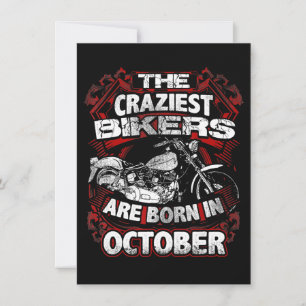 Craziest Bikers Are Born October Motorcycle Lover
