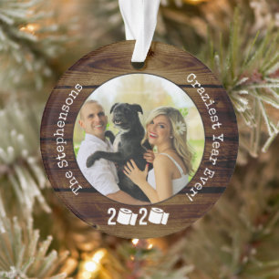 Craziest Year 2020 Toilet Paper Funny Photo Ornament