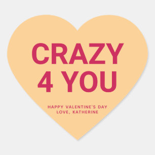 Crazy 4 you cute fun Valentine's Day conversation Heart Sticker