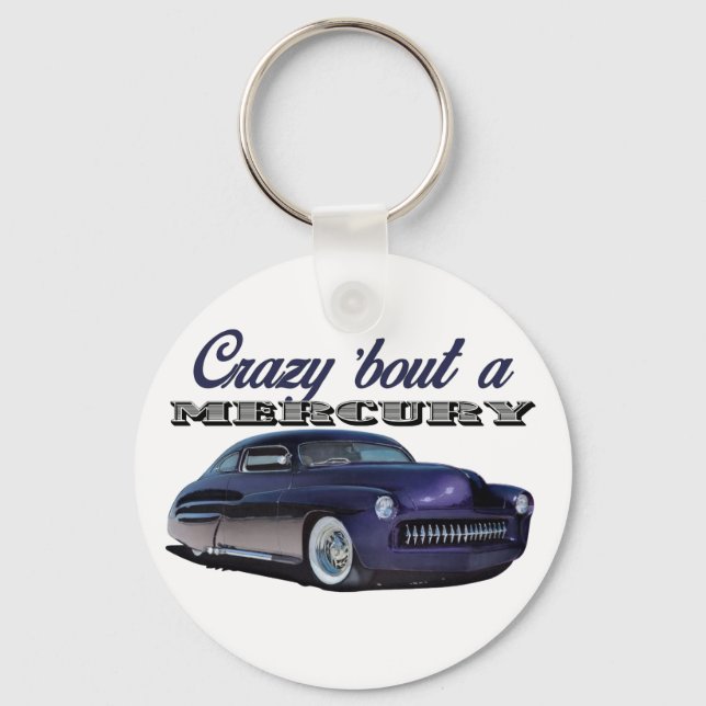 Crazy About a Mercury Key Ring (Front)