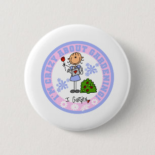 Crazy About Gardening 6 Cm Round Badge