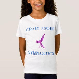 Crazy About Gymnastics T-Shirt