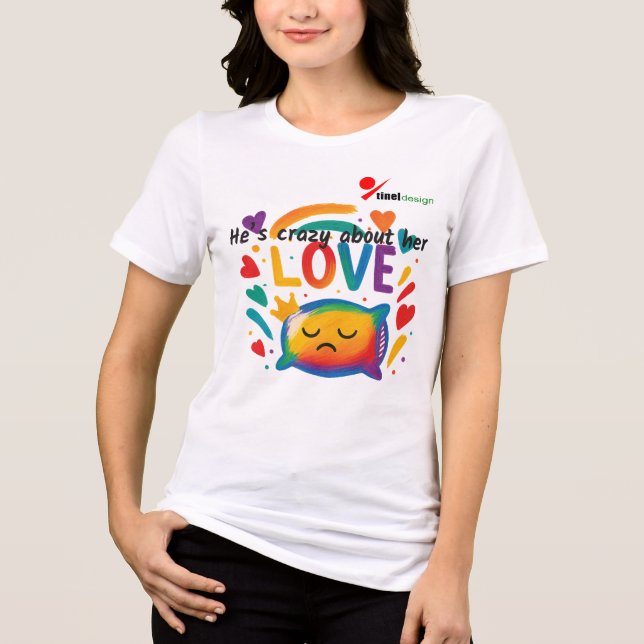 Crazy About He Tri-Blend Shirt (Front)