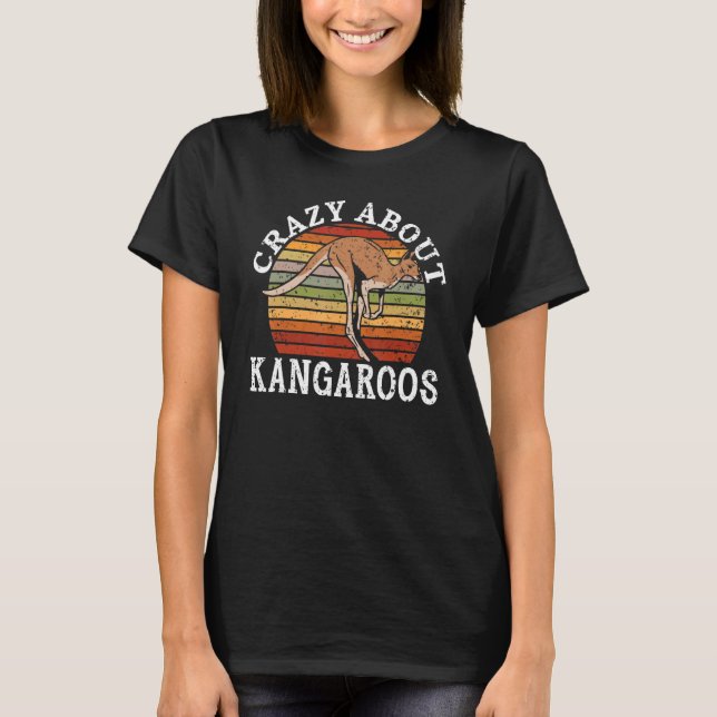 Crazy About Kangaroos Wildlife Animal Australia T-Shirt (Front)