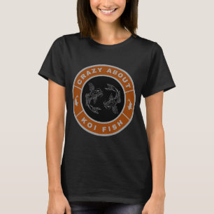 Crazy about koi fish T-Shirt