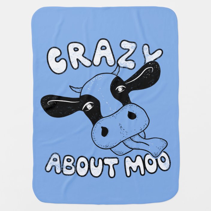 Crazy Cow I Like To Moo