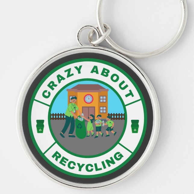Crazy about Recycling Key Ring (Front)