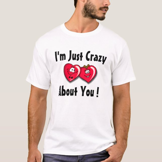 Crazy About You T-Shirt (Front)