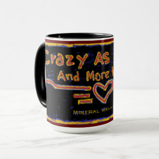 Crazy as Ever Mug