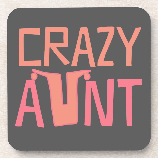 Crazy Aunt Coaster (Front)