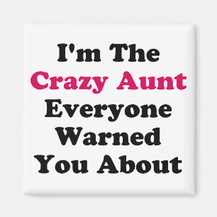 Crazy Aunt Magnet