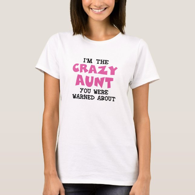 Crazy Aunt T-Shirt (Front)