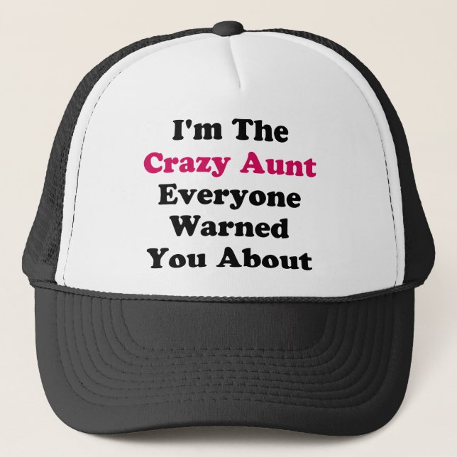 Crazy Aunt Trucker Hat (Front)
