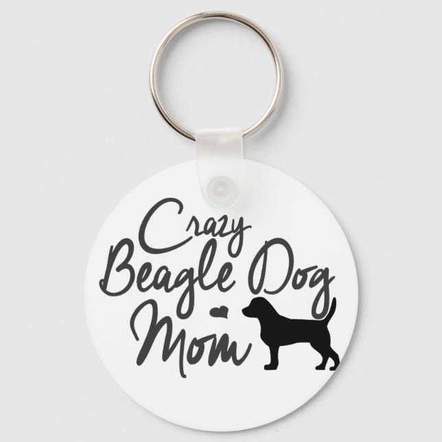 Crazy Beagle Dog Mom Key Ring (Front)