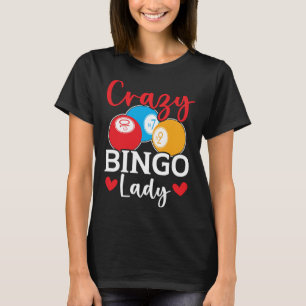 Crazy Bingo Lady Grandma Grandmother Granny Grandp T-Shirt