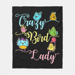 Crazy Bird Lady Bird Lover Watching Birder Fleece Blanket