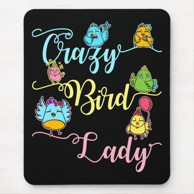 Crazy Bird Lady Bird Lover Watching Birder Mouse Mat (Front)