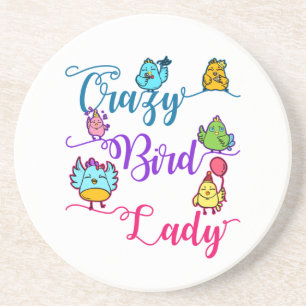 Crazy Bird Lady Bird Owner Lover Birder Coaster