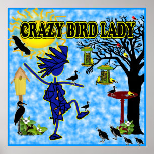Crazy Bird Lady Design Poster