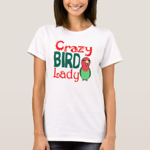 crazy bird lady shirt