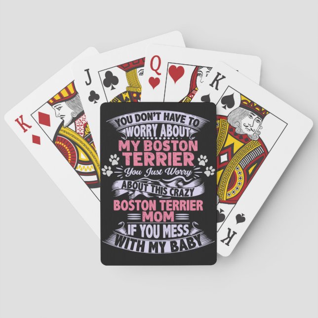 Crazy "Boston Terrier" Mum   Playing Cards (Back)