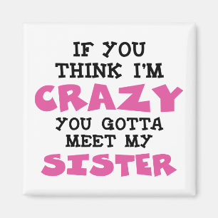Crazy Brother Magnet