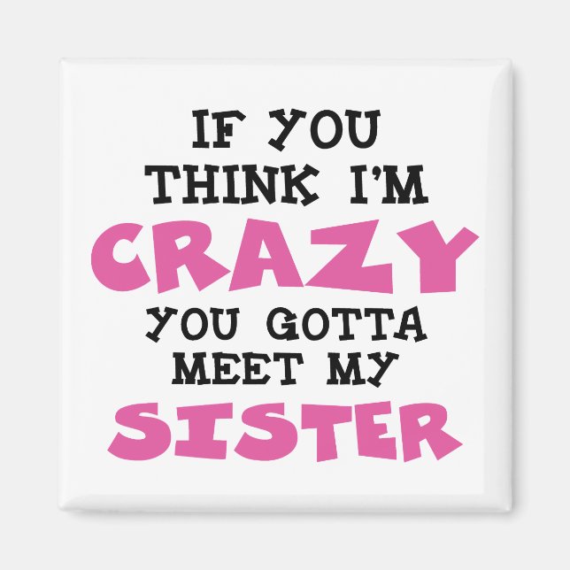 Crazy Brother Magnet (Front)