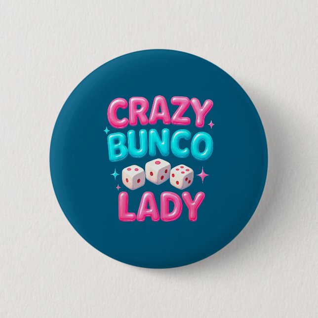 Crazy Bunco Lady Funny Bunco Dice Game Night Women 6 Cm Round Badge (Front)