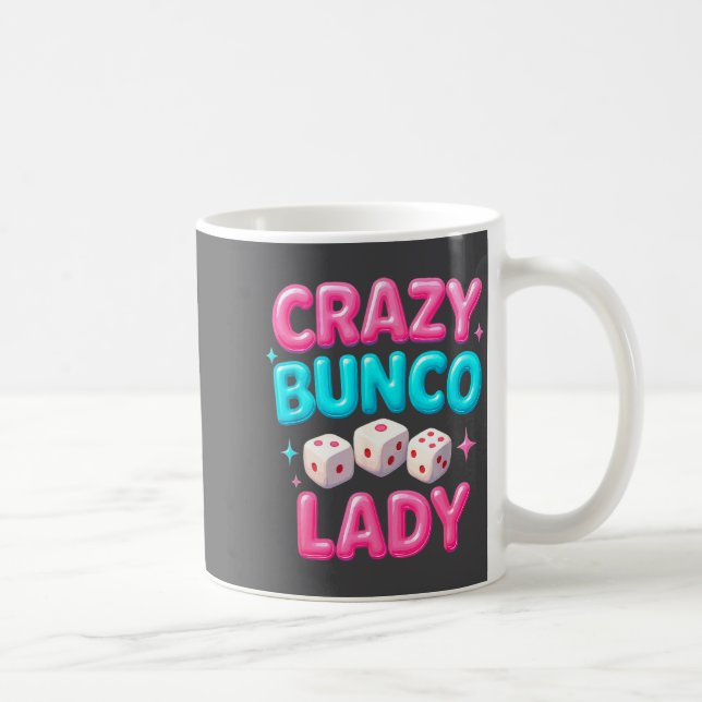 Crazy Bunco Lady Funny Bunco Dice Game Night Women Coffee Mug (Right)