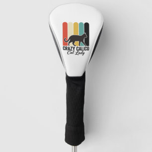 Crazy Calico Cat Lady Vintage Retro Cat Design_1 Golf Head Cover