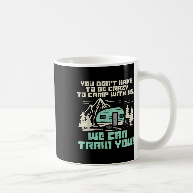 Crazy Camp With Us Funny Camping Van Rv Camper Men Coffee Mug (Right)