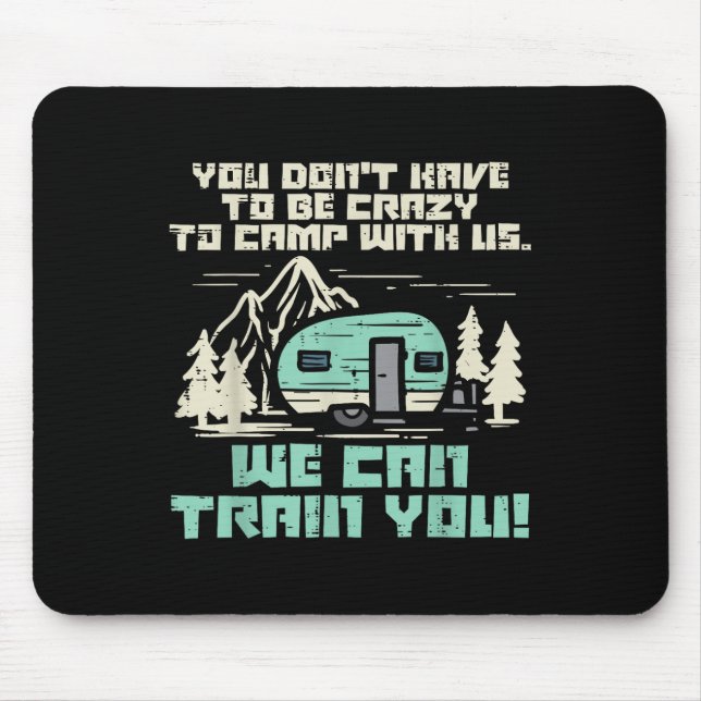Crazy Camp With Us Funny Camping Van Rv Camper Men Mouse Mat (Front)