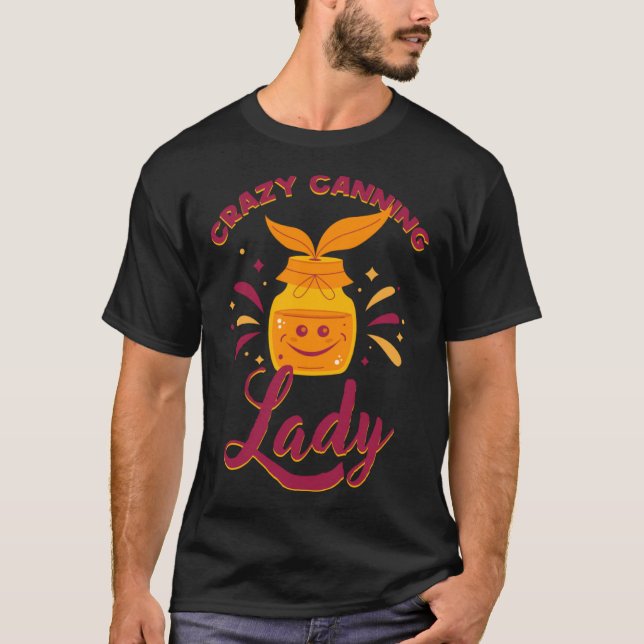 Crazy Canning Lady Vinegar Condiment T-Shirt (Front)