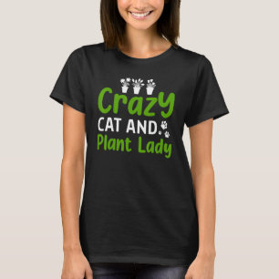 Crazy Cat And Plant Lady St Patricks Day T-Shirt