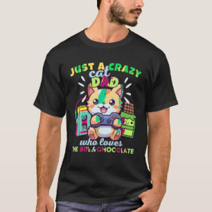 Crazy Cat Dad Who Loves Gaming Cats Chocolate The  T-Shirt